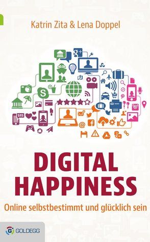 Digital Happiness von Doppel,  Lena, Zita,  Katrin
