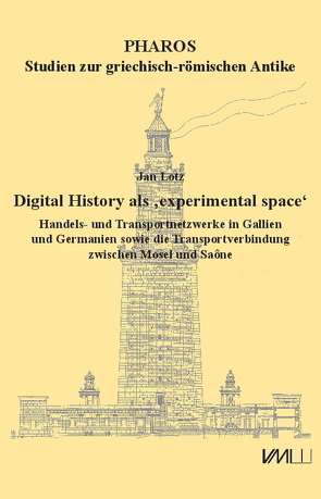Digital History als ‚experimental space‘ von Lotz,  Jan