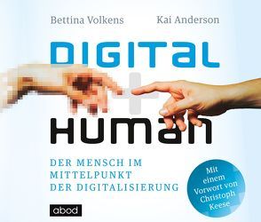 Digital human von Anderson,  Kai, Keese,  Christoph, Lühn,  Matthias, Volkens,  Bettina