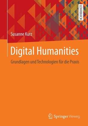 Digital Humanities von Kurz,  Susanne