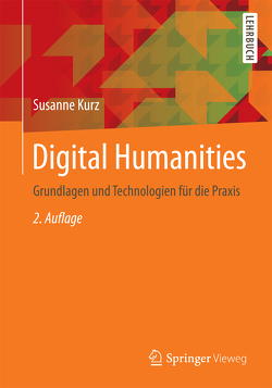 Digital Humanities von Kurz,  Susanne