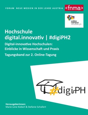 Digital-innovative Hochschulen: Einblicke in Wissenschaft und Praxis von Kieberl,  Marie Lene, Schallert,  Stefanie