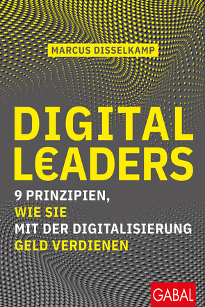Digital Leaders von Disselkamp,  Marcus