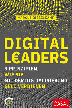 Digital Leaders von Disselkamp,  Marcus