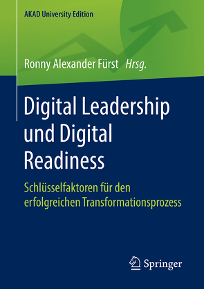 Digital Leadership und Digital Readiness von Fürst,  Ronny