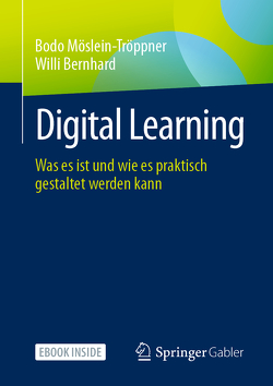 Digital Learning von Bernhard,  Willi, Möslein-Tröppner,  Bodo