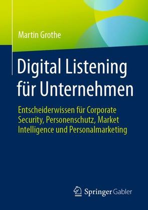 Digital Listening für Unternehmen von Grothe,  Martin