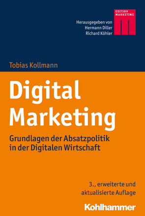 Digital Marketing von Diller,  Hermann, Köhler,  Richard, Kollmann,  Tobias
