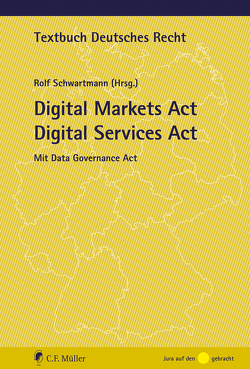 Digital Markets Act Digital Services Act von Schwartmann,  Rolf