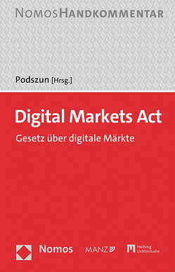 Digital Markets Act von Podszun,  Rupprecht