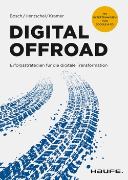 Digital Offroad von Bosch,  Ulf, Hentschel,  Stefan, Kramer,  Steffen
