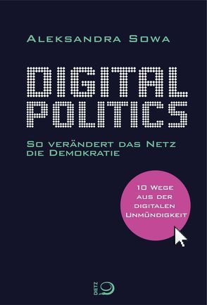 Digital Politics von Sowa,  Aleksandra