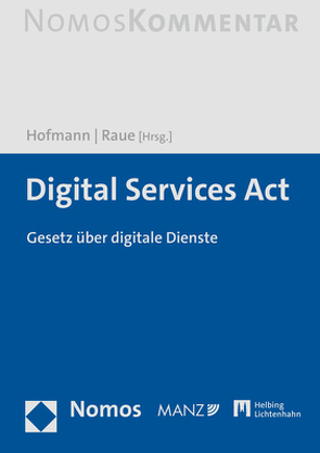 Digital Services Act: DSA von Hofmann,  Franz, Raue,  Benjamin