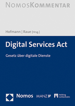 Digital Services Act von Hofmann,  Franz, Raue,  Benjamin