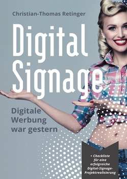 Digital Signage von Retinger,  Christian-Thomas