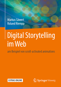Digital Storytelling im Web von Riempp,  Roland, Säwert,  Markus