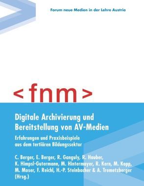 Digitale Archivierung und Bereitstellung von AV-Medien von Berger