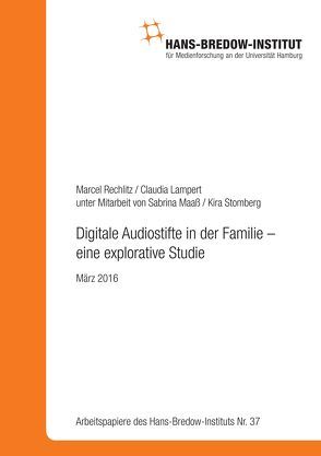 Digitale Audiostifte in der Familie – eine explorative Studie von Lampert,  Claudia, Rechlitz,  Marcel