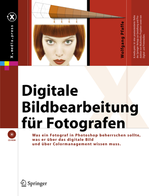 Digitale Bildbearbeitung für Fotografen von Pfaffe,  Wolfgang