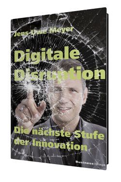 Digitale Disruption von Meyer,  Jens-Uwe