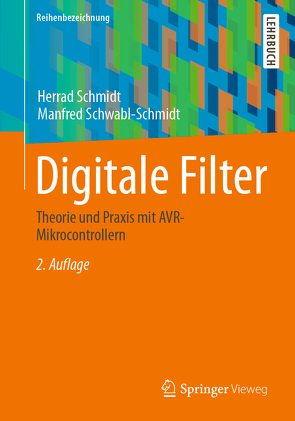Digitale Filter von Schmidt,  Herrad, Schwabl-Schmidt,  Manfred