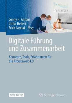 Digitale Führung und Zusammenarbeit von Antoni,  Conny H, Hellert,  Ulrike, Latniak,  Erich