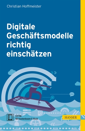 Digitale Geschäftsmodelle richtig einschätzen von Hoffmeister,  Christian