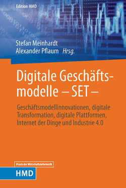 Digitale Geschäftsmodelle – SET – von Meinhardt,  Stefan, Pflaum,  Alexander