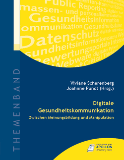 Digitale Gesundheitskommunikation von Lohmann,  Prof. Dr. Heinz, Opaschowski,  Prof. Dr. Horst, Pundt,  Prof. Dr. Johanne, Scherenberg,  Prof. Dr. Viviane
