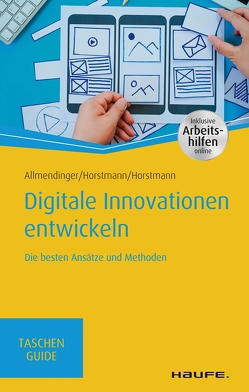 Digitale Innovationen entwickeln von Allmendinger,  Martin P., Horstmann,  Malte, Horstmann,  Olaf