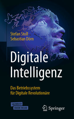 Digitale Intelligenz von Dörn,  Sebastian, Stoll,  Stefan