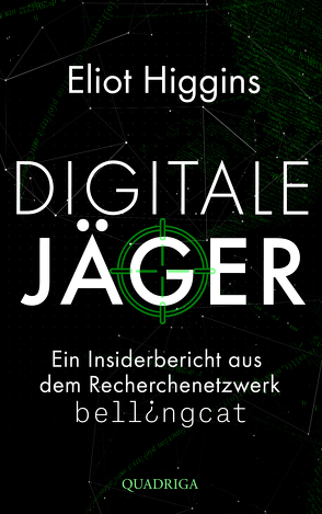 Digitale Jäger von Higgins,  Eliot, Seidel,  Wolfgang