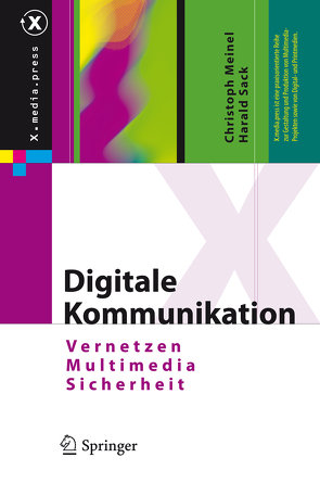 Digitale Kommunikation von Meinel,  Christoph, Sack,  Harald