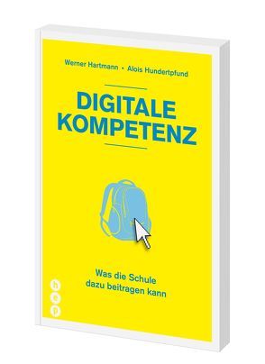 Digitale Kompetenz von Hartmann,  Werner, Hundertpfund,  Alois