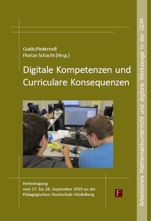 Digitale Kompetenzen und Curriculare Konsequenzen von Pinkernell,  Guido, Schacht,  Florian