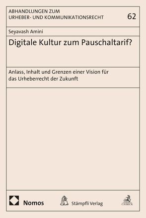 Digitale Kultur zum Pauschaltarif? von Amini,  Seyavash, Drexl,  Josef, Hilty,  Reto M., Straus,  Joseph