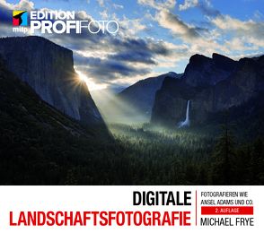 Digitale Landschaftsfotografie von Frye,  Michael
