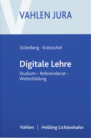 Digitale Lehre von Eickelberg,  Jan, Krätzschel,  Holger