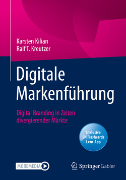 Digitale Markenführung von Kilian,  Karsten, Kreutzer,  Ralf T.