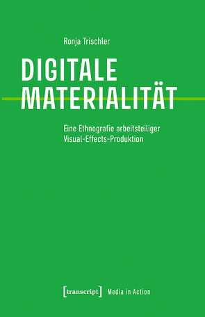 Digitale Materialität von Trischler,  Ronja