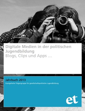 Digitale Medien in der politischen Jugendbildung von Erben,  Friedrun, Waldmann,  Klaus