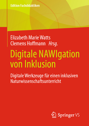 Digitale NAWIgation von Inklusion von Hoffmann,  Clemens, Watts,  Elizabeth Marie