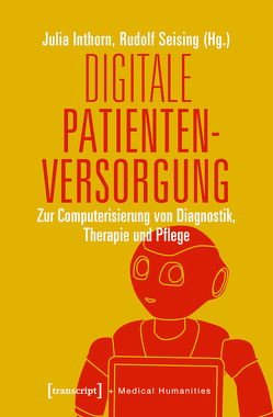 Digitale Patientenversorgung von Inthorn,  Julia, Seising,  Rudolf