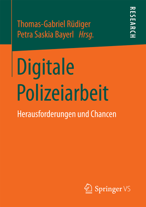 Digitale Polizeiarbeit von Bayerl,  Petra Saskia, Rüdiger,  Thomas-Gabriel