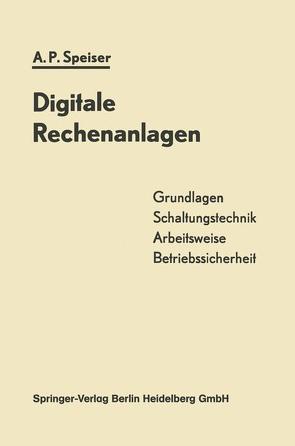 Digitale Rechenanlagen von Speiser,  Ambros P.