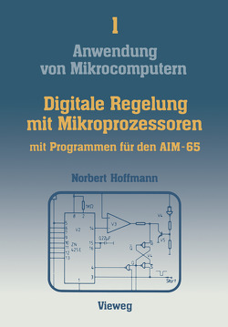 Digitale Regelung mit Mikroprozessoren von Hoffmann,  Norbert