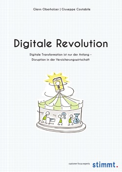 Digitale Revolution von Braitinger,  Frederike, Costabile,  Giuseppe, Oberholzer,  Glenn