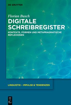 Digitale Schreibregister von Busch,  Florian
