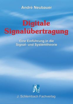 Digitale Signalübertragung von Neubauer,  André