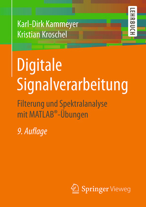 Digitale Signalverarbeitung von Kammeyer,  Karl-Dirk, Kroschel,  Kristian